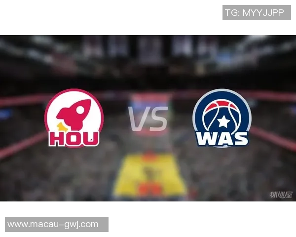 火箭队与奇才队精彩对决中文直播全程回放与赛后分析 火箭队与奇才队精彩对决中文直播全程回放与赛后分析